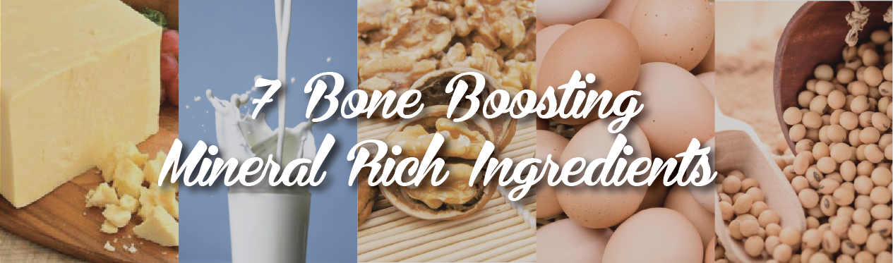7 Bone boosting mineral rich ingredients